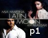 MiaMartina-LatinMoon pt1