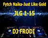 Fytch Naika-Just Like Go