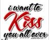 kiss you all over