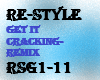 re-style get in cracking