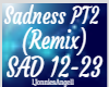 Sadness PT2 Remix