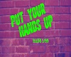 Put Your Hands Up (Bad G