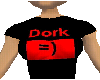 Dork =)