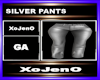 SILVER PANTS