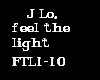 J Lo feel the light