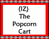 (IZ) The Popcorn Cart