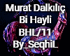 Murat Dalkilic Bi Hayli