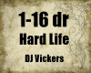 Hard Life-DJ Vickers