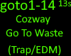 Cozway - Go To Waste