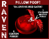 VALNTINE RED SATIN POOF!