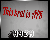 Hz-This brat is AFK-M/F