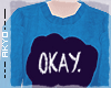 ϟ Okay? Okay.
