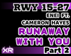 Runaway With You | P2