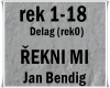 Rekni mi/Jan Bendig