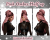 Pink Ombre Half Up