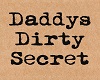 Daddys Dirty Secret