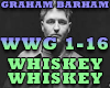 GRAHAM BARHAM- WHISKEY