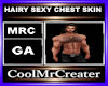 HAIRY SEXY CHEST SKIN