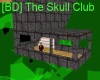 [BD] The Skull Club