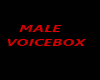 MALE voicebox