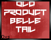 Oxs; Belle Tail