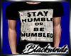 M|Stay Humble,Be Humbled