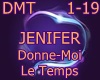 Jenifer - Donne-Moi Le T