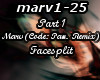 Marv pt1- Facesplit