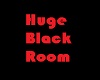 VIC Huge Black Room
