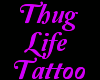 anyskin thug life tat
