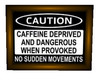 Coffee Warning Picture