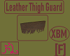 Leather Thigh Guard |XBM