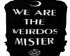 We are the weirdose