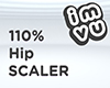 110% Hip Scaler