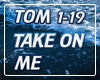 Take on me - Parti 1