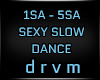 ☠ SEXY SLOW /1sa - 5sa