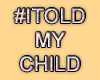 MA #IToldMyChild 2PoseS
