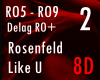 ! Rosenfeld Like U 8D  2