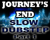 Journey's end-SlowDub 1