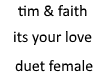 tim and faith yl female