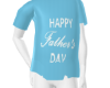 Happy Fathers Day Shirt