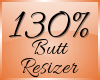 Butt Scaler 130% (F)