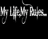 ~cr~My Life My Rules 