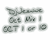 DjJeanne - Oct Mix 1