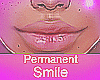 Permanent Smile 💖