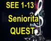 QUEST - Seniorita