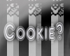 *Pc - Cookie?:O Headsign