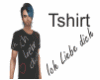 T Shirt - Ich liebe dich