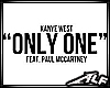 [Alf] Only One - Kanye