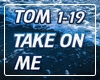 Take on me -Parti 2